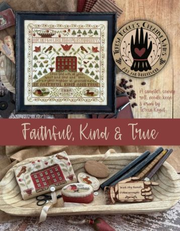Faithful kind and true